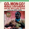 Vinilo Go, Mongo! de Mongo Santamaría Orchestra – Latin Jazz 1962
