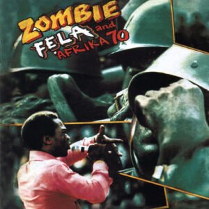 Portada del vinilo “Zombie” de Fela Kuti